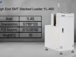 High End SMT Stacked Loader YL-460