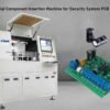 Automatic Radial Component Insertion Machine for Security System PCB Manufacturing
