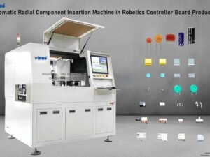Automatic Radial Component Insertion Machine in Robotics Controller Board Production
