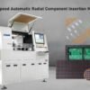 Automatic Radial Component Insertion Machine in Railway Signaling Electronics Production
