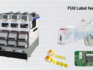 FUJI Label Feeder Ensuring Kapton Tape Dot Accuracy