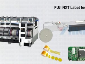 FUJI NXT Label Feeder