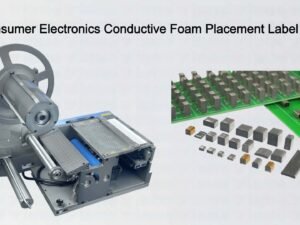 3C Consumer Electronics Conductive Foam Placement Label Feeder