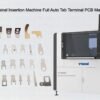 THT Automatic Terminal Insertion Machine Full Auto Tab Terminal PCB Manufacturing Solution