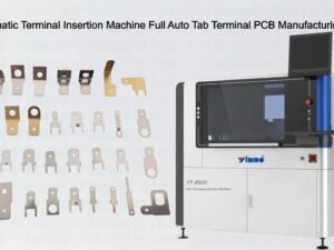 THT Automatic Terminal Insertion Machine Full Auto Tab Terminal PCB Manufacturing Solution