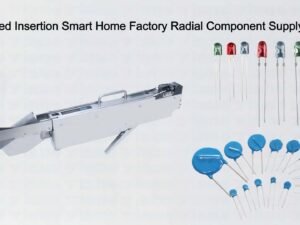 Automated Insertion Smart Home Factory Radial Component Supply Module