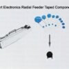 Automotive Smart Electronics Radial Feeder Taped Component Feed Module