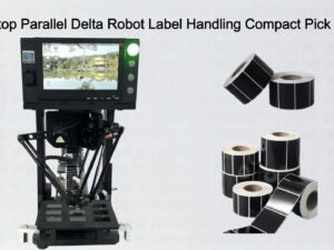 Desktop Parallel Delta Robot Label Handling Compact Pick Place
