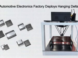 Smart Automotive Electronics Factory Deploys Hanging Delta Robot