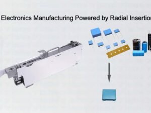 Telecom Electronics Manufacturing Powered by Radial Insertion Feeder