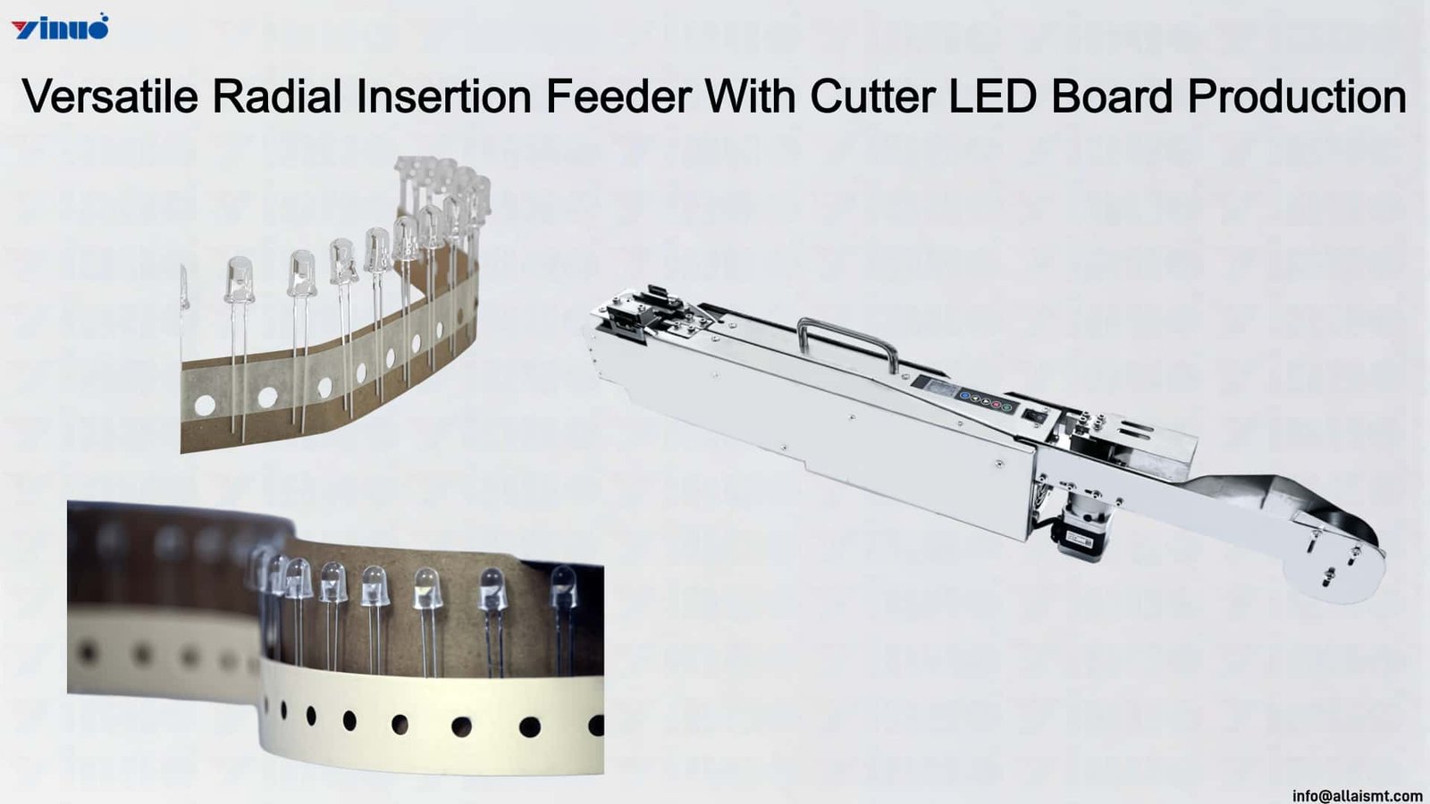Versatile Radial Insertion Feeder With Cutter LED Board Production Versatile Radial Insertion Feeder With Cutter LED Board Production