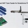 Automated SMT Tube Feeder for Smartphone PCB Lines