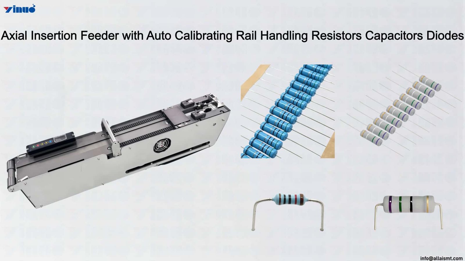 Axial Insertion Feeder with Auto Calibrating Rail Handling Resistors Capacitors Diodes Axial Insertion Feeder with Auto Calibrating Rail Handling Resistors Capacitors Diodes