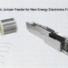 Compact Automatic Jumper Feeder for New Energy Electronics Factory Deployment