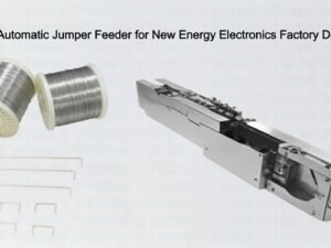 Compact Automatic Jumper Feeder for New Energy Electronics Factory Deployment