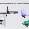 Consumer Electronics Factories Rely On SMT Automatic Tube Feeder For Automation