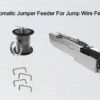 Definitive Automatic Jumper Feeder For Jump Wire Feeding Supply