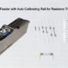 New K-Type Axial Feeder with Auto Calibrating Rail for Resistors Transistors Jumpers