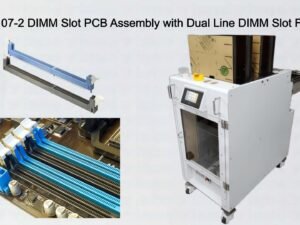 2308107-2 DIMM Slot PCB Assembly with Dual Line DIMM Slot Feeder