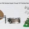 Advanced Automotive PCB Terminal Supply Through THT Terminal Reel Feeder Technology