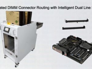 Automated DIMM Connector Routing with Intelligent Dual Line Feeder
