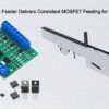 Automatic IC Tube Feeder Delivers Consistent MOSFET Feeding for Charging Stations