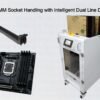 Dual Channel DIMM Socket Handling with Intelligent Dual Line DIMM Slot Feeder