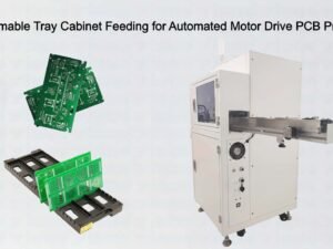 Programmable Tray Cabinet Feeding for Automated Motor Drive PCB Production